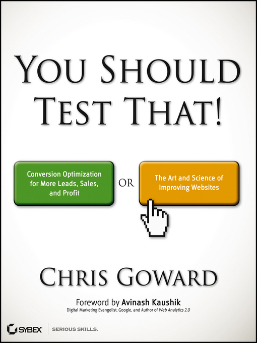 Title details for You Should Test That by Chris Goward - Available